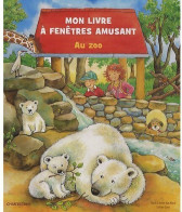 Mon Livre à Fenêtres Amusant Au Zoo (0) De Sabine Cuno - Andere & Zonder Classificatie