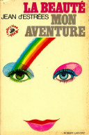 La Beauté Mon Aventure (1972) De Jean D'Estrées - Aventure