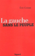 La Gauche Sans Le Peuple (2004) De E. Conan - Politiek