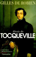 Alexis De Tocqueville (2000) De Gilles De Robien - Psicología/Filosofía