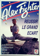 Réussir Le Grand écart (1998) De Alex Fighter - Sport