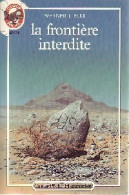La Frontière Interdite (1988) De Werner J. Egli - Sonstige & Ohne Zuordnung