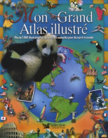 MON GRAND ATLAS ILLUSTRE (2008) De Collectif - Kaarten & Atlas