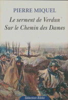 Les Enfants De La Patrie : Le Serment De Verdun / Sur Le Chemin Des Dames (2007) De Pierre Miquel - Históricos