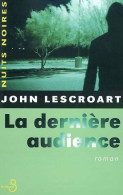 La Dernière Audience (2003) De John T. Lescroart - Autres & Non Classés