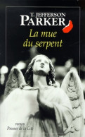 La Mue Du Serpent (2001) De T. Jefferson Parker - Otros & Sin Clasificación