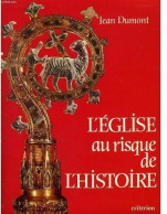 L'église Au Risque De L'Histoire (1981) De Jean Dumont - Histoire
