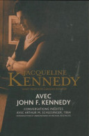 Avec John F. Kennedy (2011) De Jacqueline Kennedy - Biographie