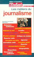 Les Métiers Du Journalisme (2002) De Edith Civard-Racinais - Zonder Classificatie
