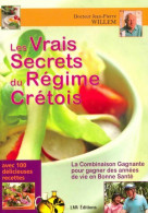 Les Vrais Secrets Du Régime Crétois (2002) De Jean-Pierre Willem - Santé