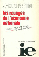 Les Rouages De L'économie Nationale (1990) De J. -M. Albertini - Economia