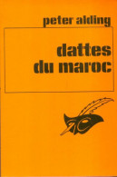 Dattes Du Maroc (1979) De Peter Alding - Andere & Zonder Classificatie