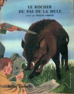 Le Rocher Du Pas De La Mule (1960) De Hugues Varnac - Andere & Zonder Classificatie