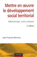 Mettre En Oeuvre Le Développement Social Territorial - 2ème édition : Méthodologie Outils Pratiques (2005)  - Wetenschap