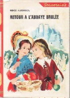 Retour A L'abbaye Brûlée (1968) De Renée Aurembou - Sonstige & Ohne Zuordnung
