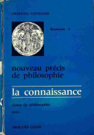 Nouveau Précis De Philosophie Tome I : La Connaissance (1970) De Armand Cuvillier - Psychologie/Philosophie