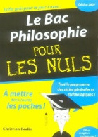 Le Bac Philosophie Pour Les Nuls 2007 (2007) De Christian Godin - Zonder Classificatie