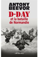 D-day Et La Bataille De Normandie (2009) De Beevor Antony - War 1939-45