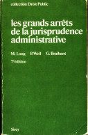 Les Grands Arrêts De La Jurisprudence Administrative (1978) De Marceau Long - Droit
