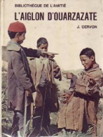 L'aiglon D'Ouarzazate (1968) De Jacqueline Cervon - Other & Unclassified