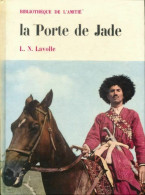 La Porte De Jade (1961) De L.-N. Lavolle - Sonstige & Ohne Zuordnung