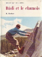 Rudi Et Le Chamois (1962) De R. Recher - Andere & Zonder Classificatie