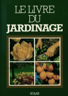 Le Livre Du Jardinage (1986) De Christian Pessey - Garden