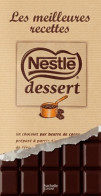 Nestlé Dessert Les Meilleures Recettes (2012) De Collectif - Gastronomia