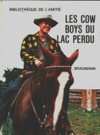 Les Cow-boys Du Lac Perdu (1970) De F. Braumann - Sonstige & Ohne Zuordnung