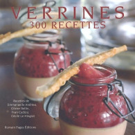 Verrines: 300 Recettes (2009) De Collectif - Gastronomie