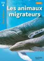 Les Animaux Migrateurs Niveau 4 - Tous Lecteurs ! - Ed. 2010 (2010) De Robert Coupe - Non Classés