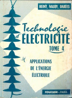 Technologie D'électricité Tome IV (1965) De G. Heiney - Wetenschap