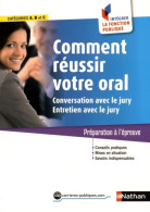 Comment Réussir Votre Oral - Conversation Et Entretien Avec Le Jury : Catégories A B Et C (2015) De Pas - Über 18