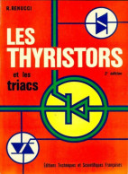 Les Thyristors Et Les Triacs (1973) De R. Renucci - Wetenschap