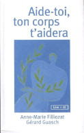 Aide-toi, Ton Corps T'aidera (2008) De Anne-Marie Filliozat - Gesundheit