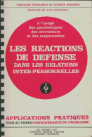 Les Réactions De Défense Dans Les Relations Inter-personnelles (1980) De Collectif - Sciences