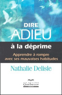 Dire Adieu à La Déprime (2004) De Nathalie Delisle - Gesundheit