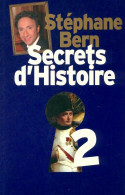 Secrets D'histoire Tome II (2012) De Stéphane Bern - Histoire