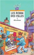 Les Robin Des Villes (2004) De Gilles Fresse - Sonstige & Ohne Zuordnung