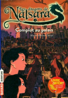 Les Dragons De Nalsara Tome III : Complot Au Palais (2017) De X - Andere & Zonder Classificatie