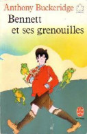 Bennett Et Ses Grenouilles (1983) De Anthony Malcolm Buckeridge - Andere & Zonder Classificatie