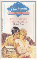 Une Histoire Très Secrète (1986) De Melinda Cross - Romantik