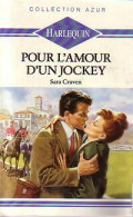 Pour L'amour D'un Jockey (1988) De Sara Craven - Romantiek