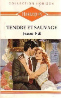 Tendre Et Sauvage (1991) De Joanna Neil - Romantiek