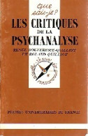Les Critiques De La Psychanalyse (1992) De Renée Quillot - Psicología/Filosofía