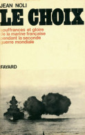 Le Choix (1972) De Jean Noli - Weltkrieg 1939-45
