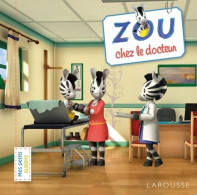Zou Chez Le Docteur (2013) De Collectif - Sonstige & Ohne Zuordnung