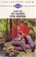 Les Vacances D'une Héritière (1994) De Rachel Ford - Romantique