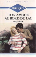 Ton Amour Au Bord Du Lac (1988) De Maggi Charles - Romantiek