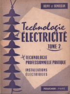 Technologie D'électricite Tome II (1958) De Heiny ; Denojean - Wissenschaft